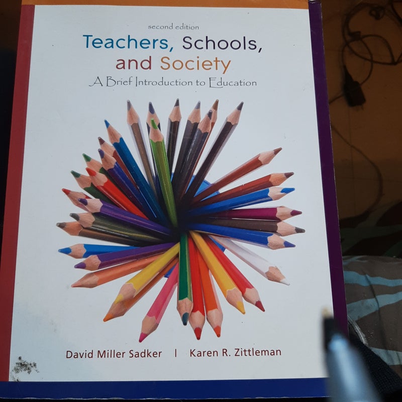 Teachers, Schools, and Society Brief with Reader
