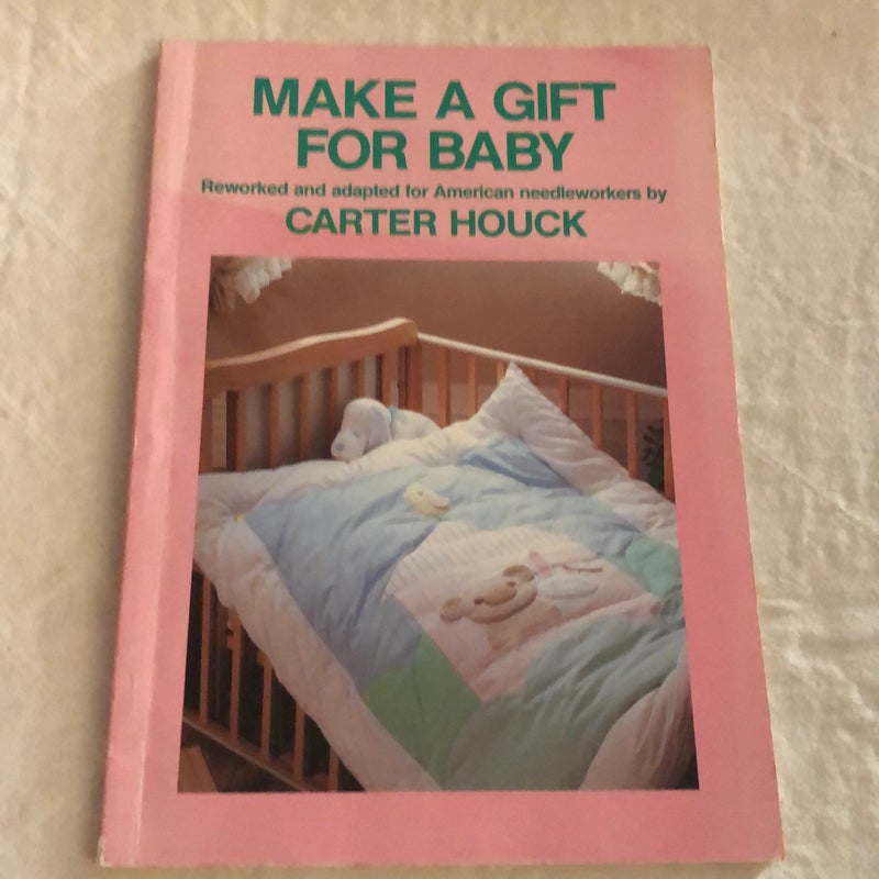 Make a Gift for Baby