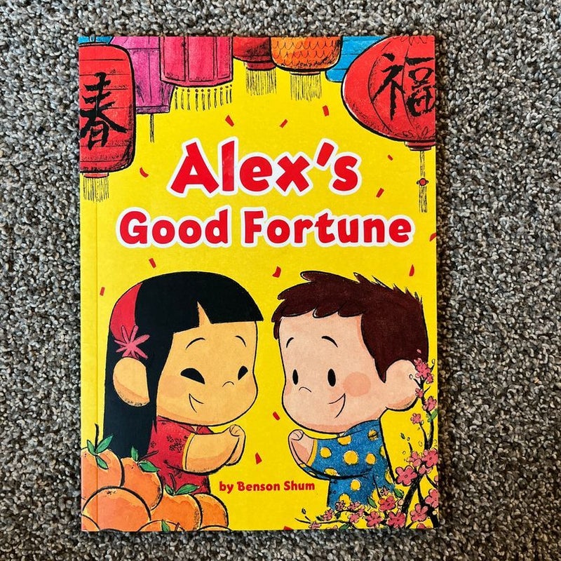 Alex’s Good Fortune 