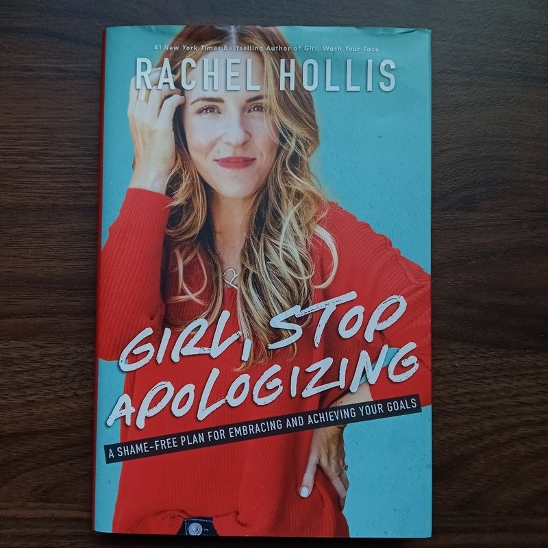 Girl, Stop Apologizing