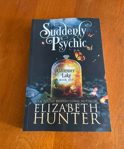 Suddenly Psychic, Glimmer Lake Book One