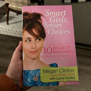 Smart Girls, Smart Choices