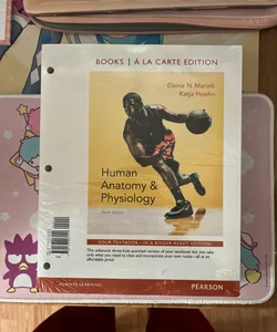 Human Anatomy and Physiology, Books a la Carte Edition
