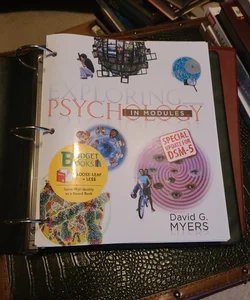 Loose-Leaf Version for Exploring Psychology in Modules with DSM5 Update