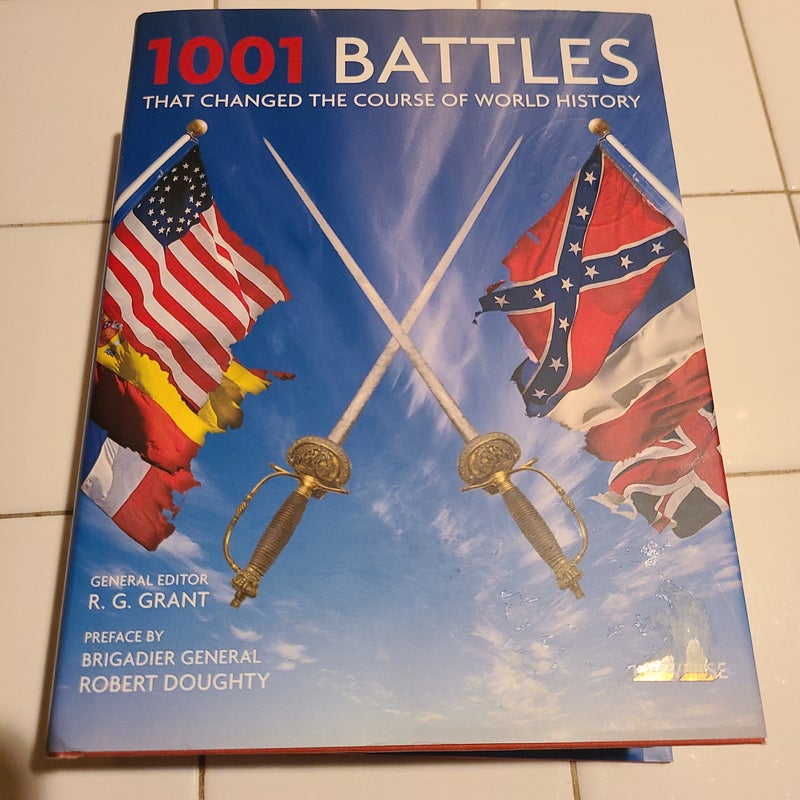 1001 Battles That Changed the Course of World History