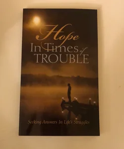 Hope in Tims of Trouble