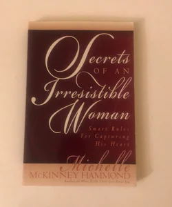 Secrets of an Irresistible Woman
