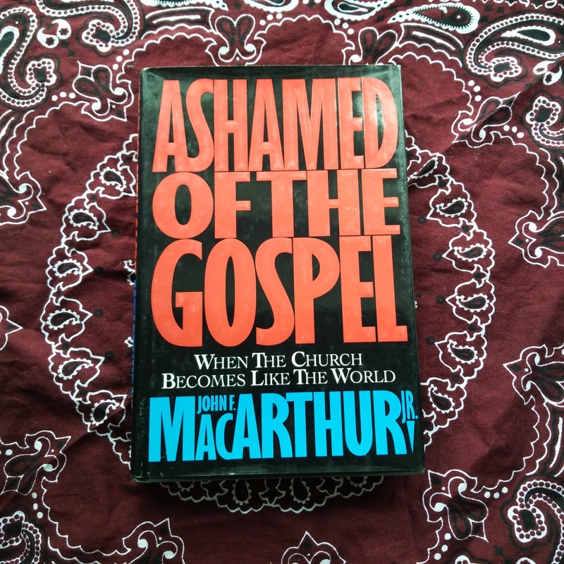 Ashamed of the Gospel