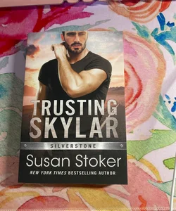 Trusting Skylar (signed)