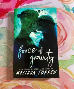 Force of Gravity (signed)