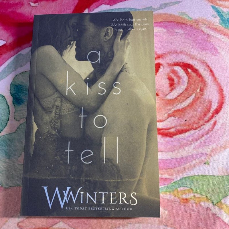 A Kiss to Tell (signed)