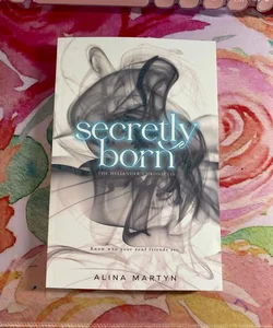 Secretly Born (signed)