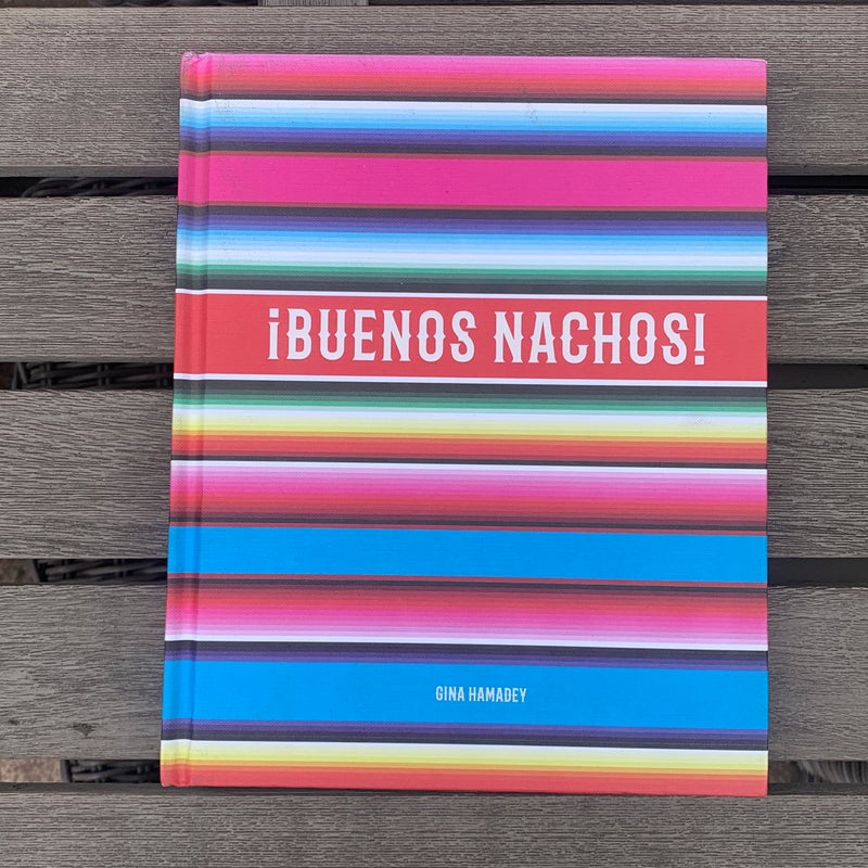 ¡Buenos Nachos!