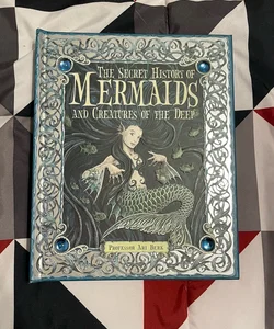 The Secret History of Mermaids and Creatures of the Deep