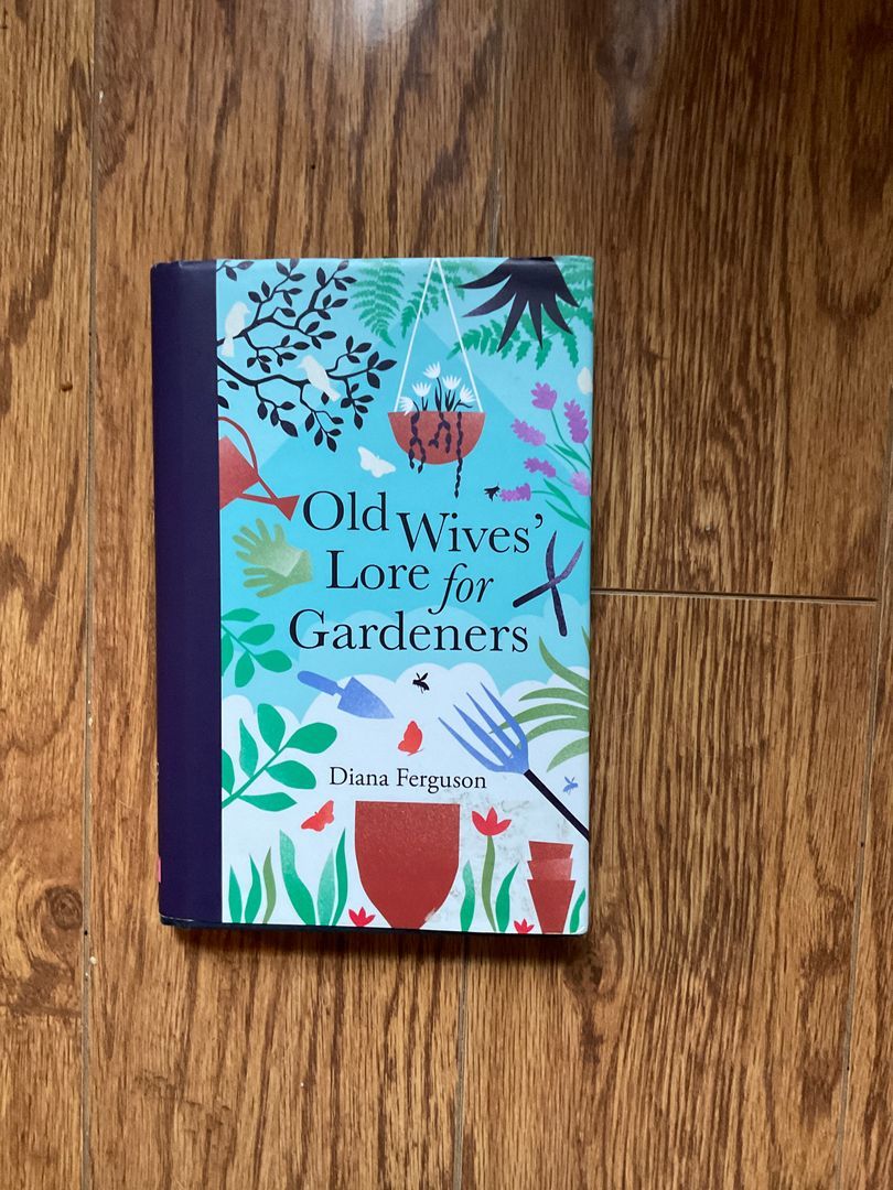 Old Wives' Lore for Gardeners