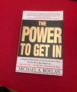 The Power to Get In