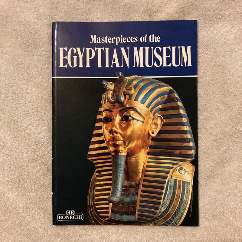 Masterpieces of the Egyptian Museum of Cairo 