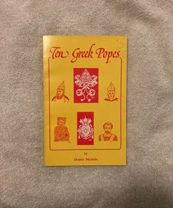 Ten Greek Popes 