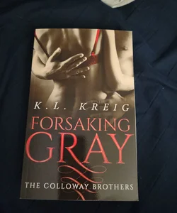 Forsaking Gray