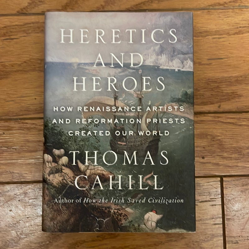 Heretics and Heroes