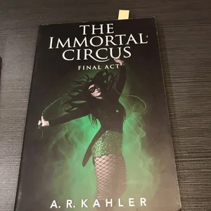 The Immortal Circus: Final Act