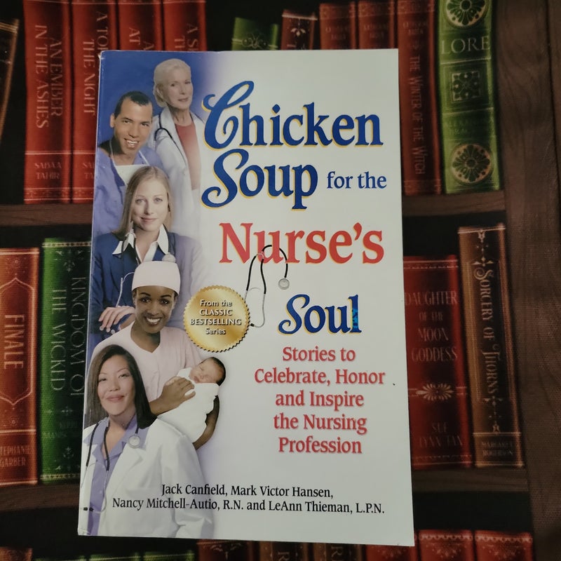 Chicken Soup for the Nurse's Soul