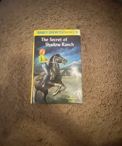 Nancy Drew Mystery Stories: 05 The Secret of Shadow Ranch