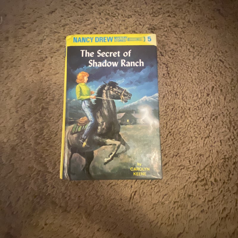 Nancy Drew Mystery Stories: 05 The Secret of Shadow Ranch