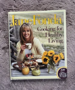 Jane Fonda Cooking for Healthy Living