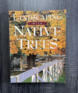 Landscaping with Native Trees