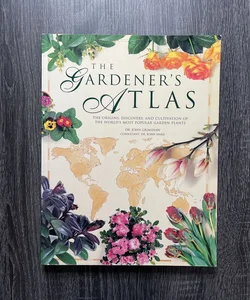 The Gardener's Atlas