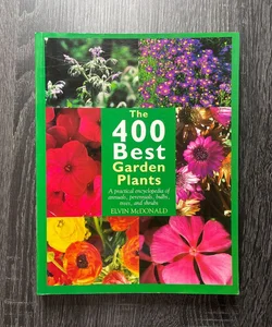 The 400 Best Garden Plants