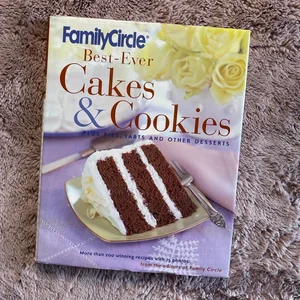 Family Circle Best-Ever Cakes and Cookies