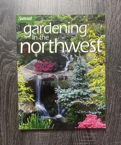 Gardening in the Northwest