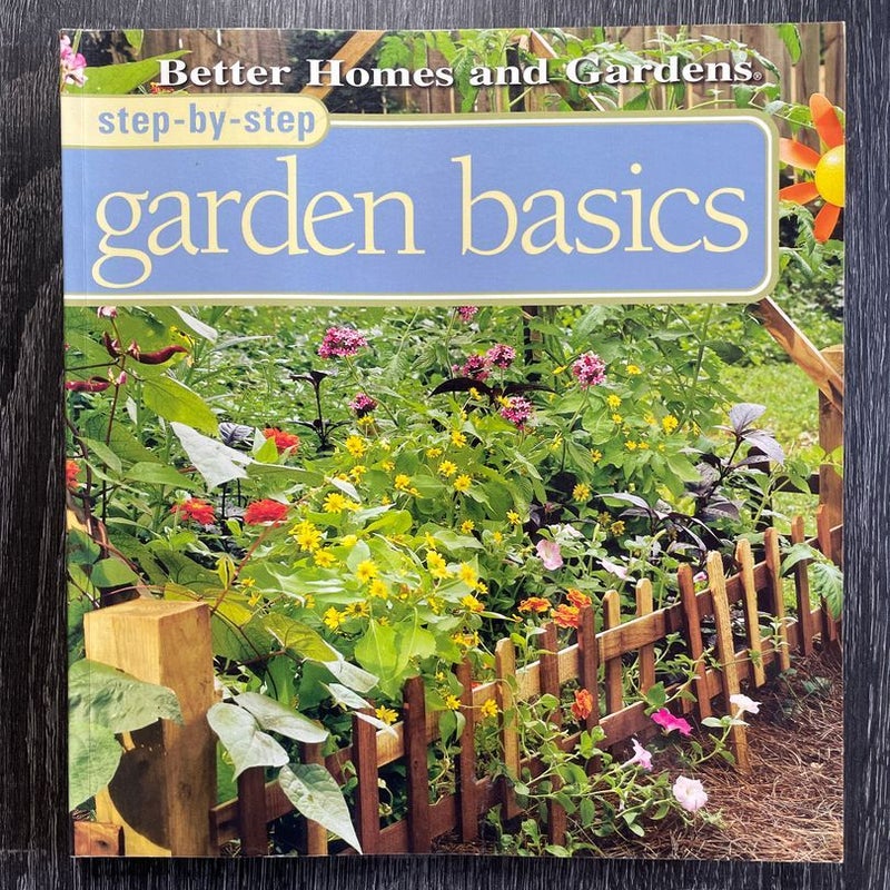 Step-by-Step Garden Basics