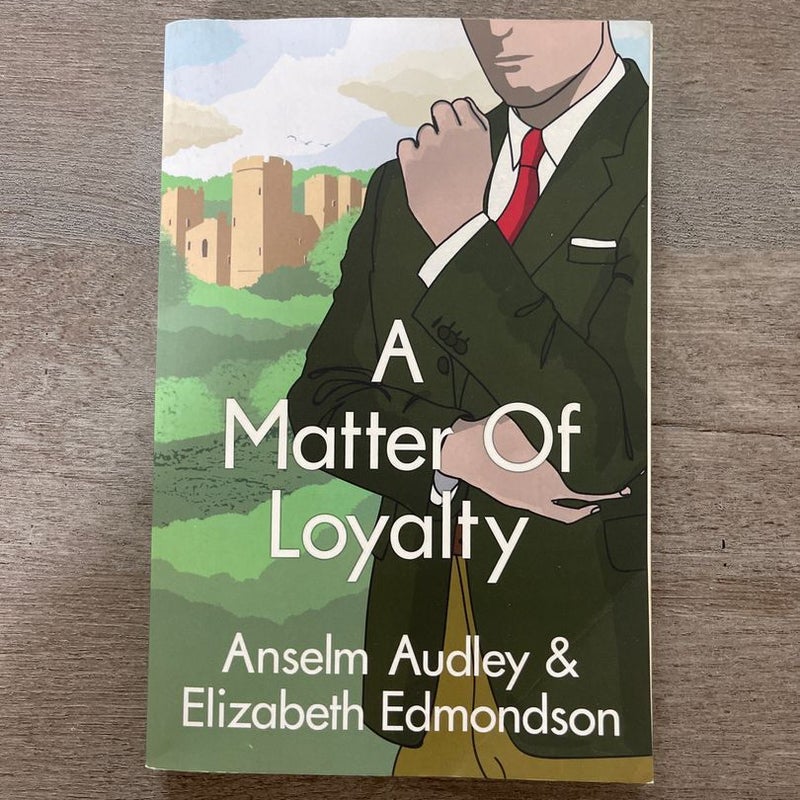 A Matter of Loyalty