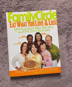 Family Circle Eat What You Love and Lose