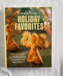 The Food and Wine Holiday Cookbook