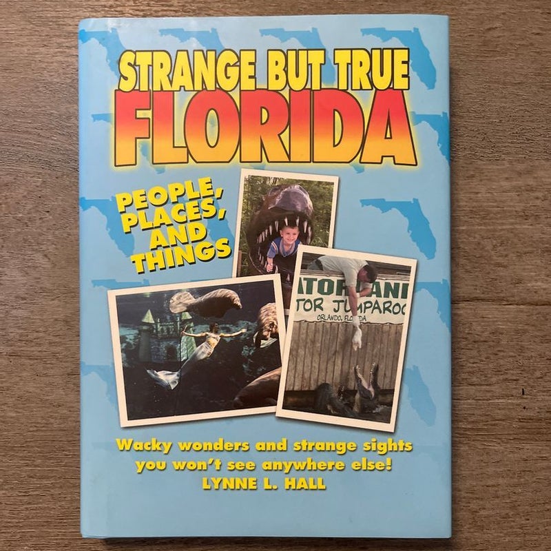 Strange but True Florida