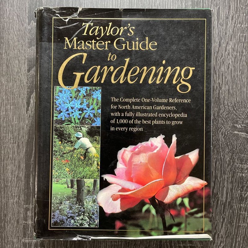Taylor's Master Guide to Gardening