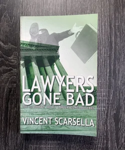Lawyers Gone Bad