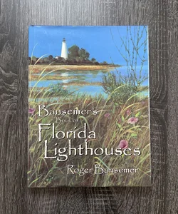 Bansemer's Book of Florida Lighthouses