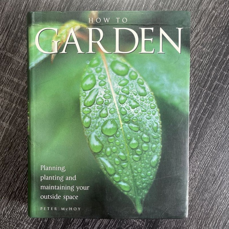 How to Garden