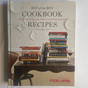 Food and Wine Best of the Best Cookbook Recipes