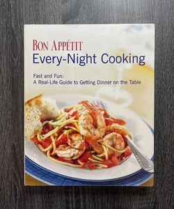 Bon Appetit Every-Night Cooking