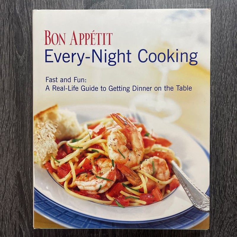 Bon Appetit Every-Night Cooking