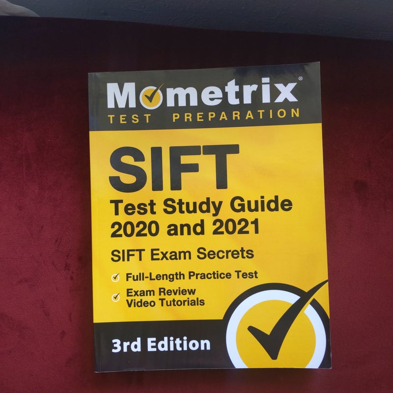 Sift Test Study Guide 2020 and 2021 - Sift Exam Secrets, Full-Length Practice Test, Exam Review Video Tutorials