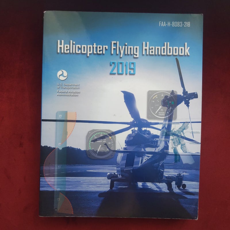 Helicopter Flying Handbook 2019 (FAA-H-8083-21B)
