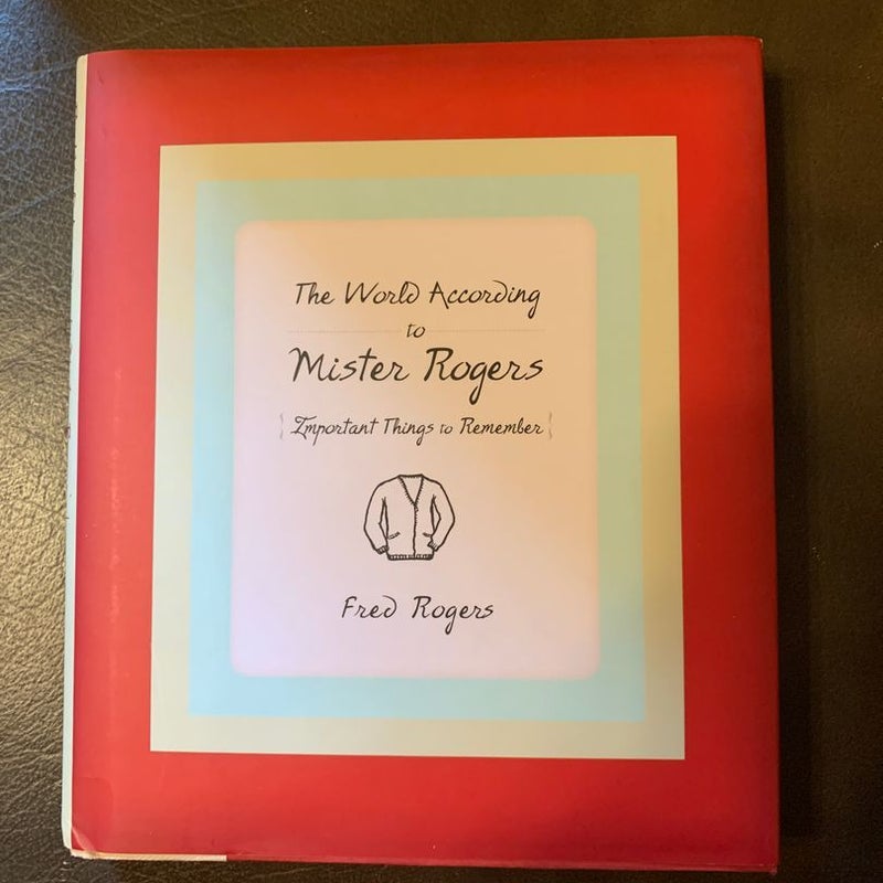 The World According to Mister Rogers