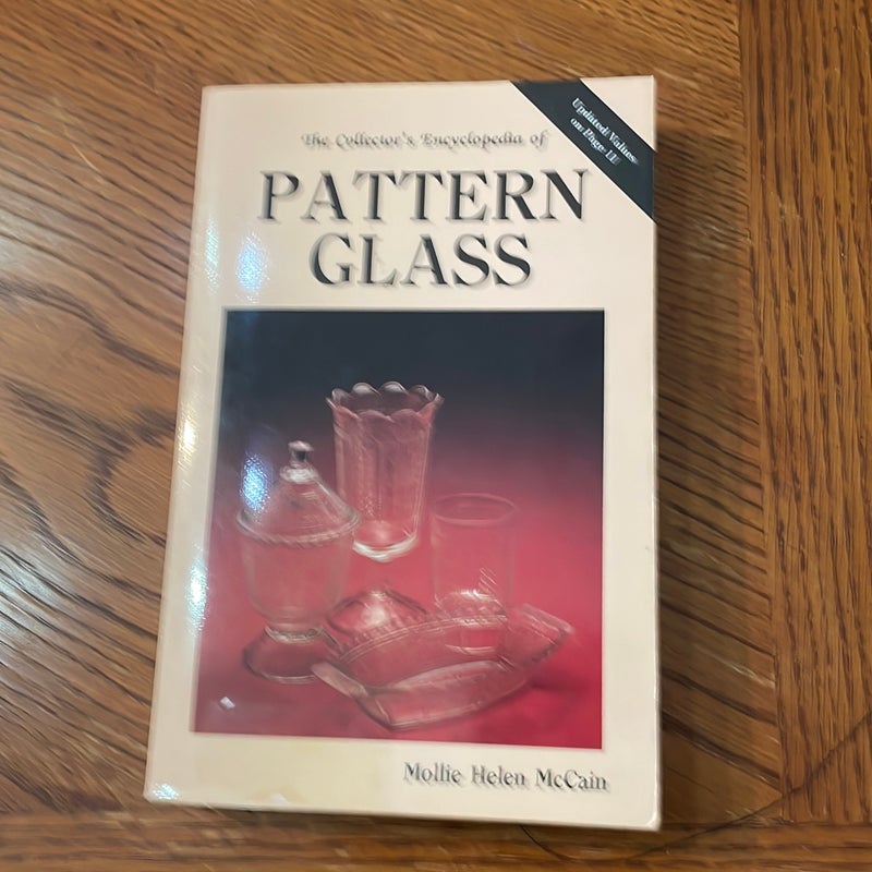 Collector's Encyclopedia of Pattern Glass